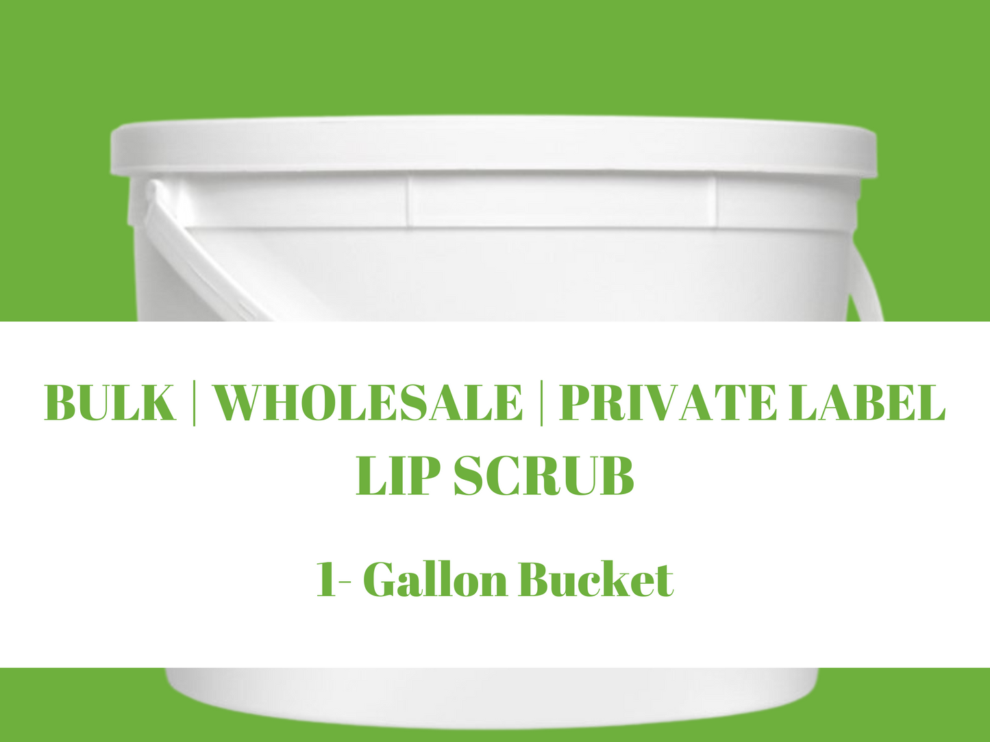 Bulk | Wholesale Lip Scrub -1 Gallon Bucket